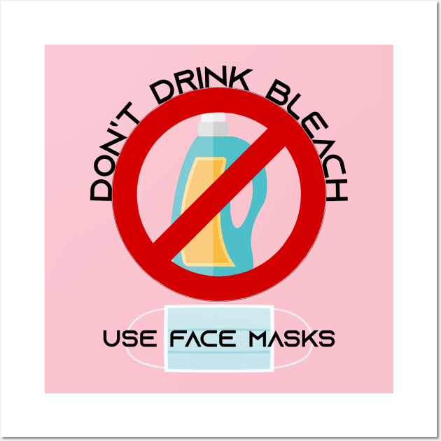 Don't Drink Bleach Wall Art by Leopards